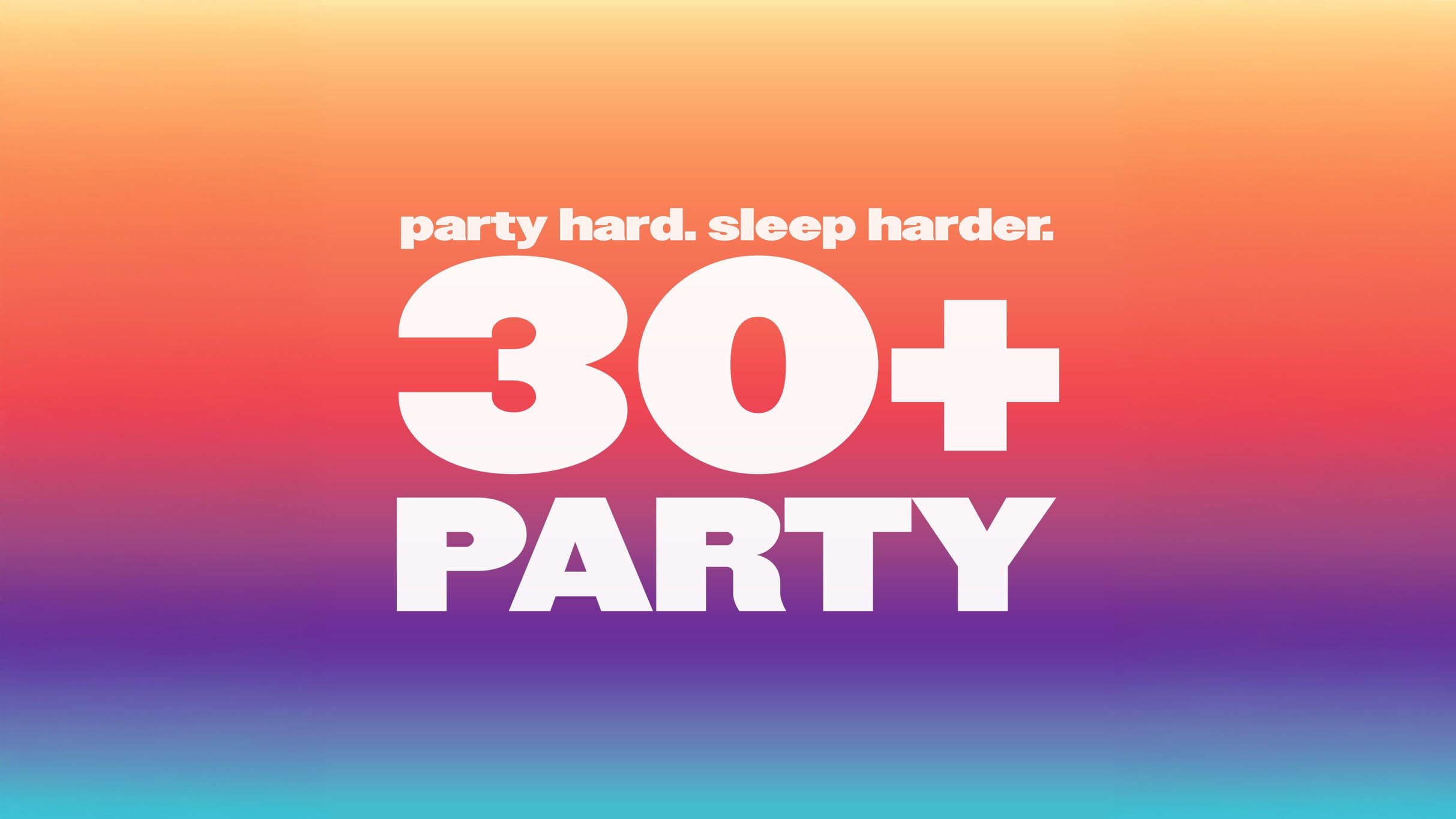 Cover for The 30+ Party- Millennial Dance Night (Ages 21+)