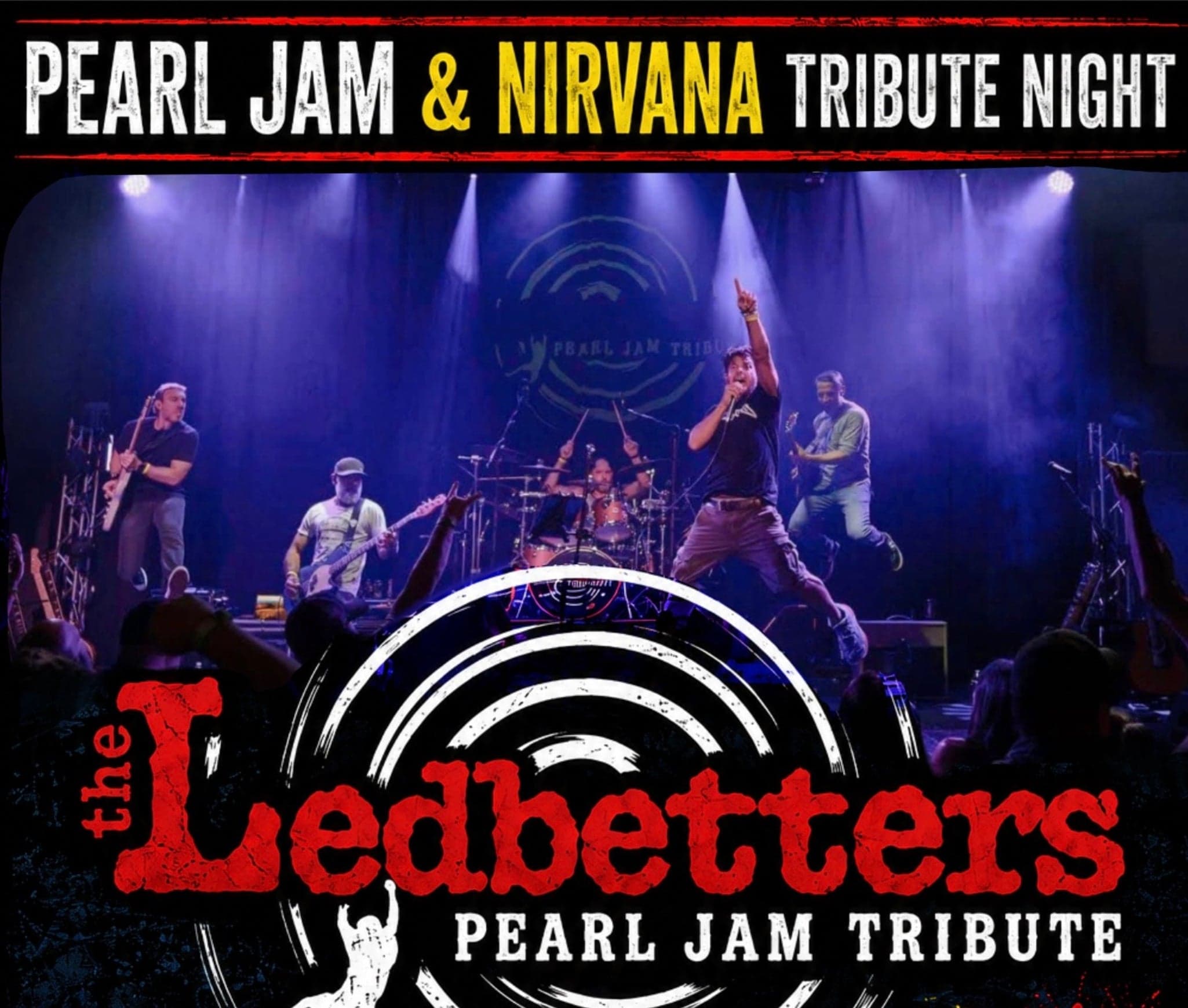 Cover for Pearl Jam & Nirvana Tribute Night: The Ledbetters and Live & Unplugged