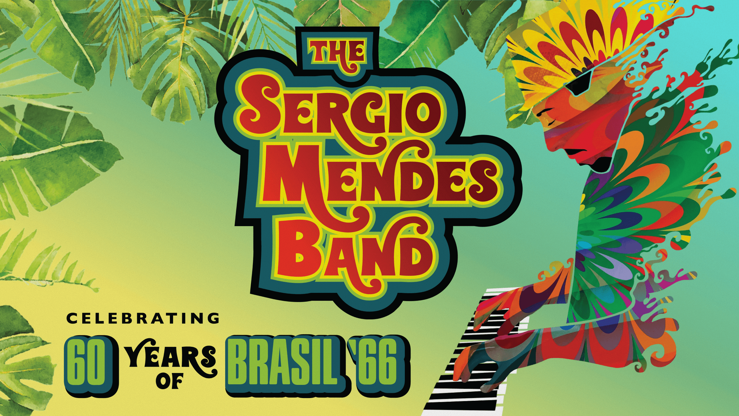 Cover for The Sergio Mendes Band Celebrating 60 Years of Brazil '66